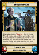 Enticing Reward (222/262) (222/262) [Shadows of the Galaxy]