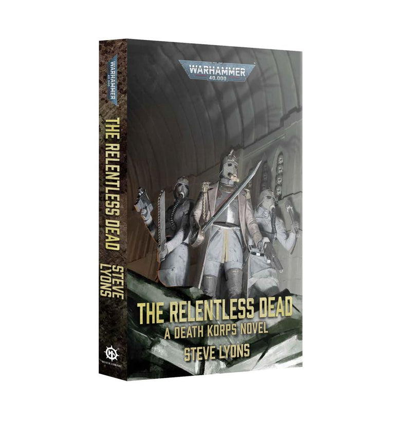 The Relentless Dead (Paperback) - Preorder August 8th