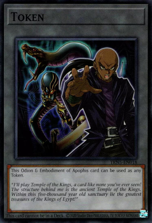 Token (Odion & Embodiment of Apophis) [TKN5-EN018] Super Rare