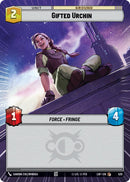 Gifted Urchin (520) (Hyperspace) (520) [Legends of the Force]