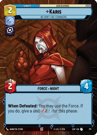 Karis - We Don't Like Strangers (771) (Hyperspace Foil) (771) [Legends of the Force]