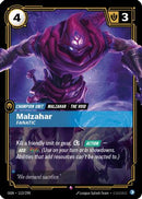 Malzahar - Fanatic (113/298) - Origins