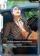 Unforeseen Incident (ST01-014) [Starter Deck 05: Iron Bloom]