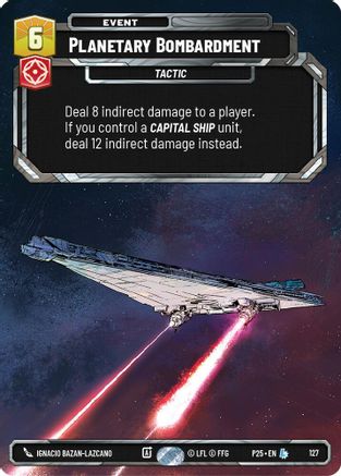 Planetary Bombardment (127) (127) [Sector and Regional Promos: Season 1]