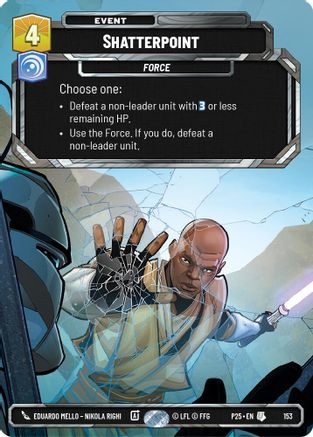 Shatterpoint (153) (153) [Sector and Regional Promos: Season 1]