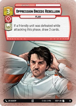 Oppression Breeds Rebellion (Foil) (34) [Secrets of Power: Weekly Play]