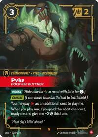 Pyke - Dockside Butcher (028/219) [Unleashed]