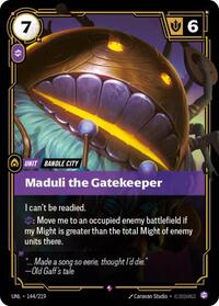 Maduli the Gatekeeper (144/219) [Unleashed]