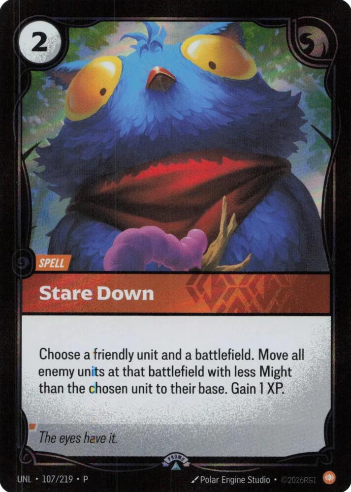 Stare Down (107/219) [Riftbound Organized Play Promotional Cards]