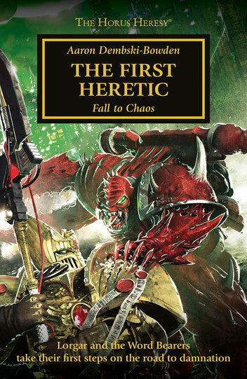The Horus Heresy: The First Heretic - Fall to Chaos