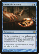 Conjured Currency [Return to Ravnica]