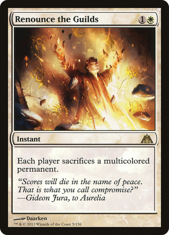 Renounce the Guilds [Dragon's Maze]