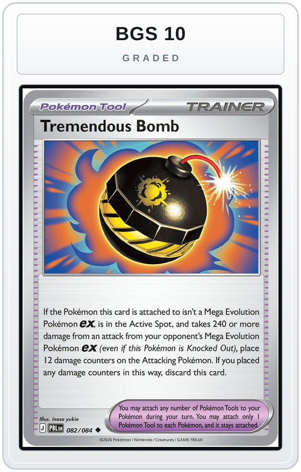 Graded - Tremendous Bomb - 082/084 — BGS 10 graded overlay