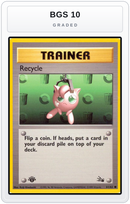 Graded - Recycle — BGS 10 graded overlay