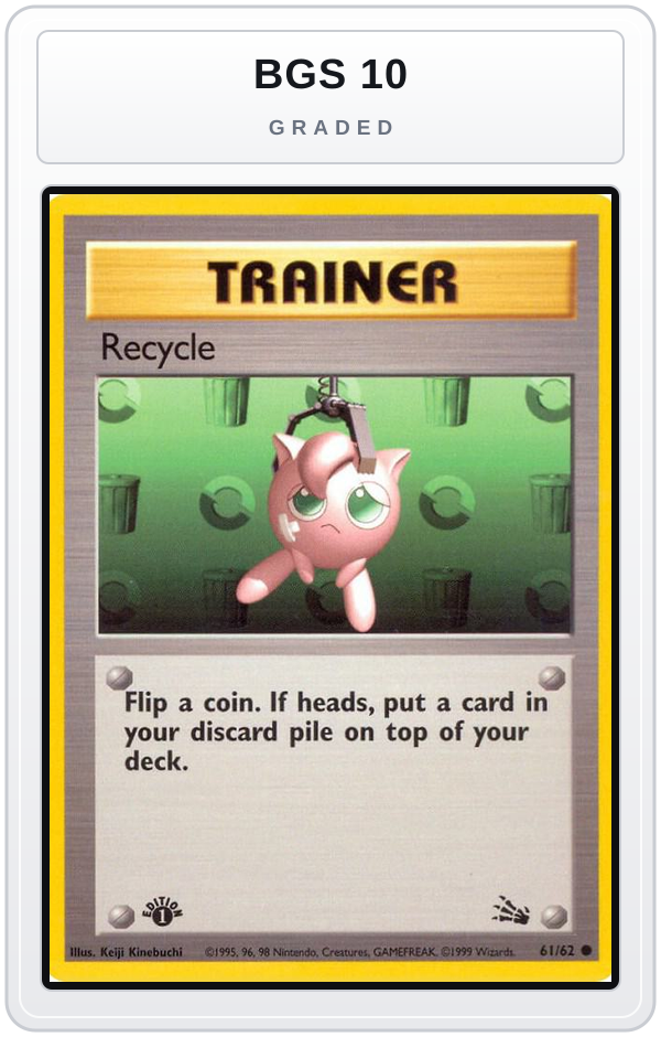 Graded - Recycle — BGS 10 graded overlay