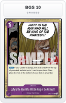 Graded - Luffy Is the Man Who Will Be King of the Pirates!!! — BGS 10 graded overlay