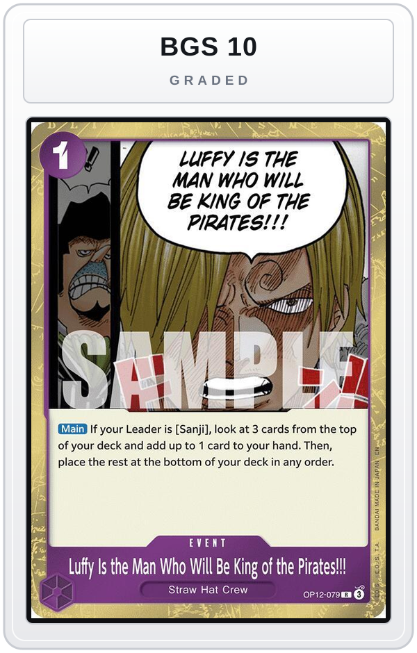 Graded - Luffy Is the Man Who Will Be King of the Pirates!!! — BGS 10 graded overlay