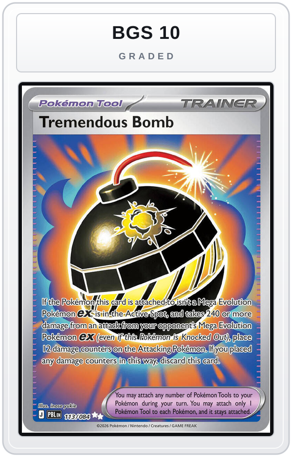 Graded - Tremendous Bomb - 113/084 — BGS 10 graded overlay