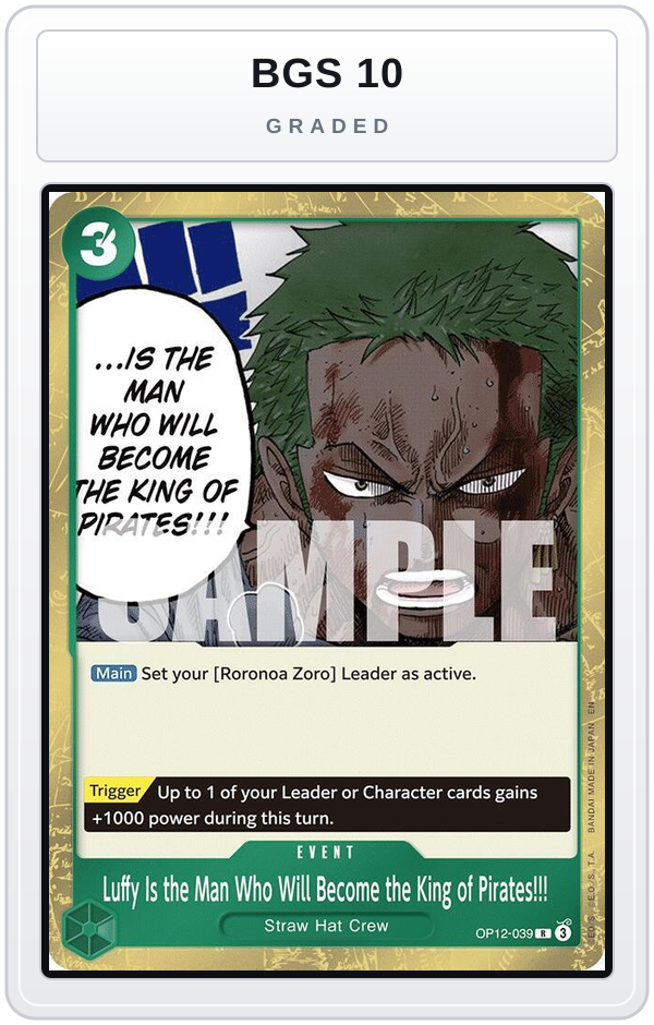 Graded - Luffy Is the Man Who Will Become the King of Pirates!!! — BGS 10 graded overlay
