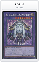 Graded - El Shaddoll Construct — BGS 10 graded overlay