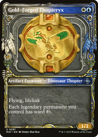 Gold-Forged Thopteryx (Showcase) [March of the Machine: The Aftermath]
