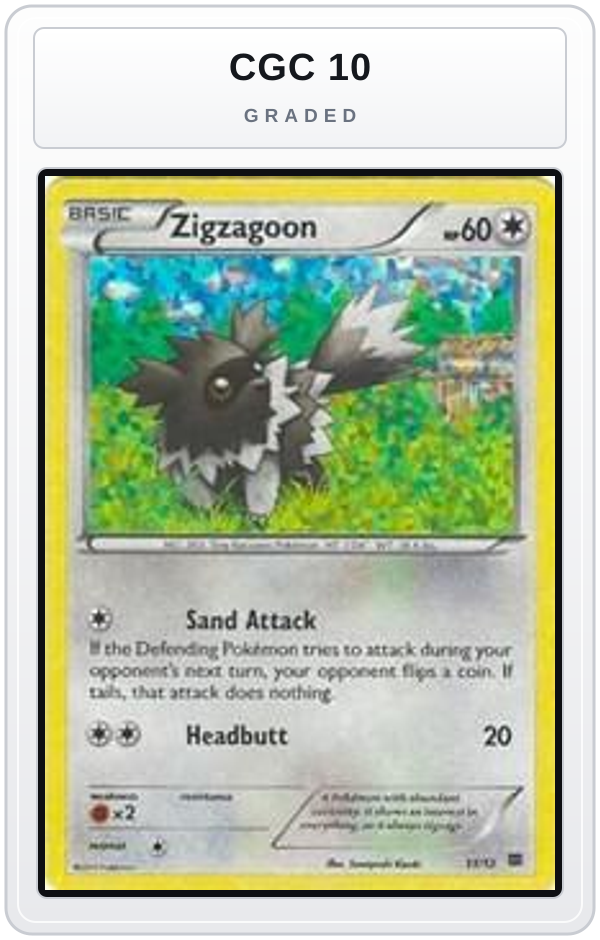 Graded - Zigzagoon - 11/12 — CGC 10 graded overlay