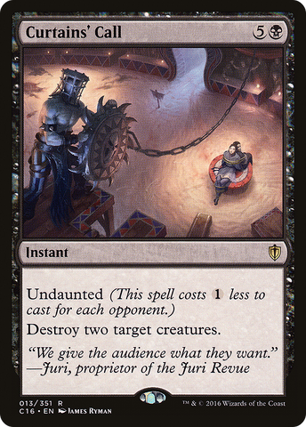 Curtains' Call [Commander 2016]