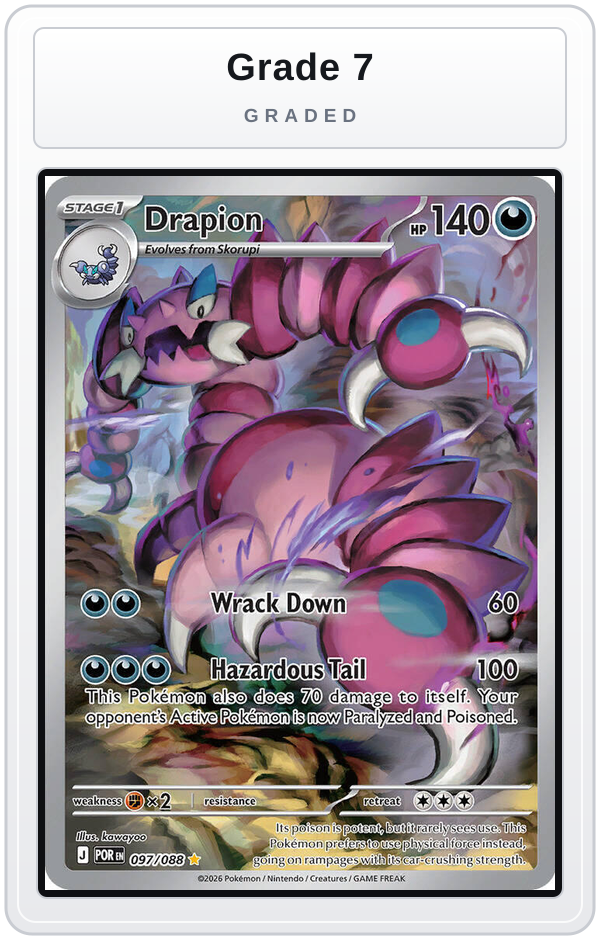 Graded - Drapion - 097/088 — Grade 7 graded overlay