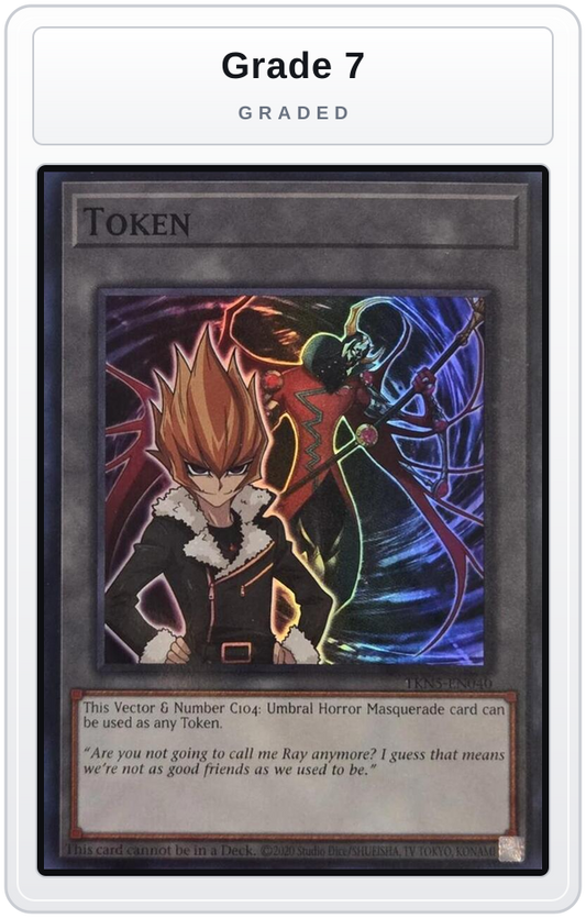 Graded - Token: Vector & Number C104: Umbral Horror Masquerade — Grade 7 graded overlay