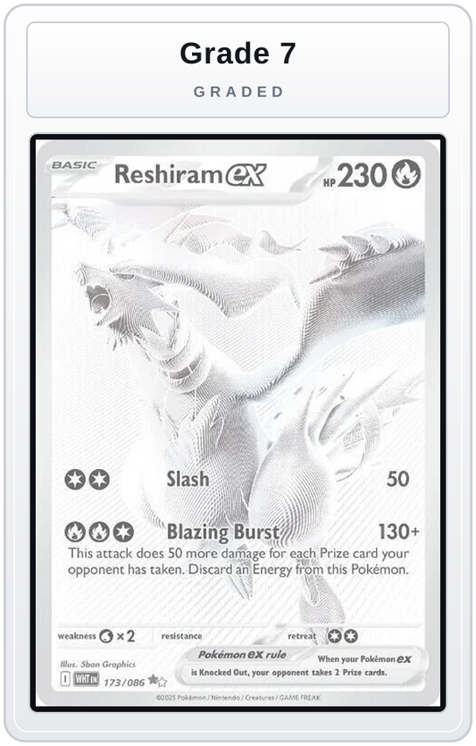 Graded - Reshiram ex - 173/086 — Grade 7 graded overlay