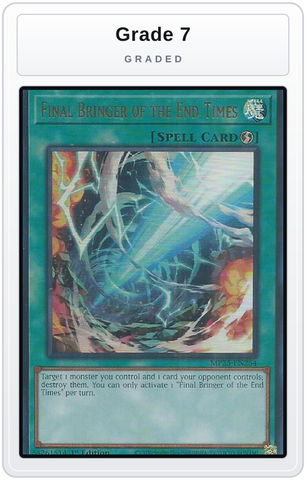 Graded - Final Bringer of the End Times — Grade 7 graded overlay