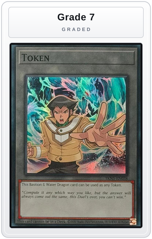 Graded - Token: Bastion & Water Dragon — Grade 7 graded overlay