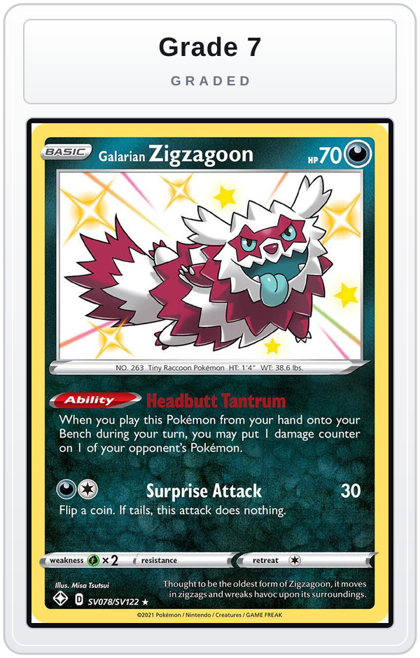 Graded - Galarian Zigzagoon — Grade 7 graded overlay