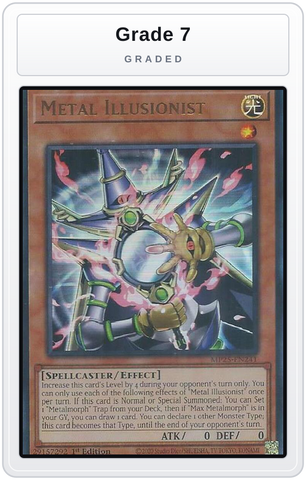 Graded - Metal Illusionist — Grade 7 graded overlay
