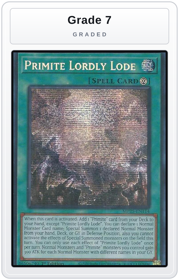 Graded - Primite Lordly Lode — Grade 7 graded overlay