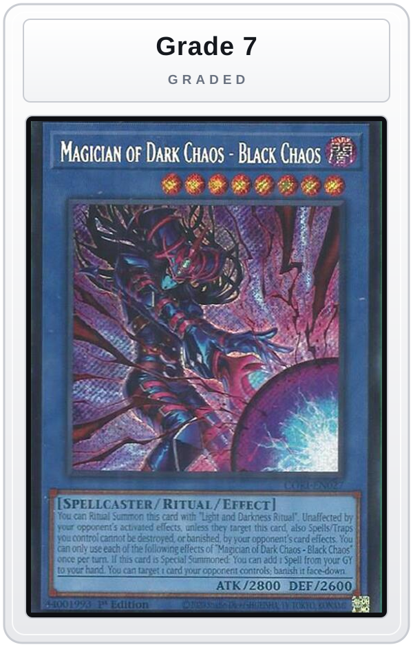 Graded - Magician of Dark Chaos - Black Chaos (Secret Rare) — Grade 7 graded overlay
