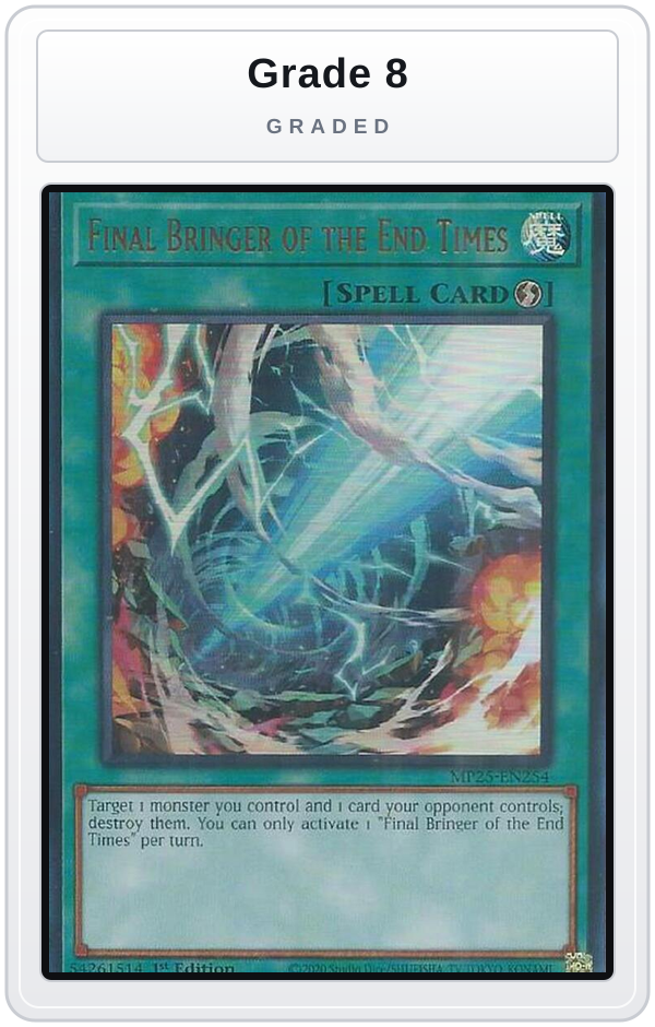 Graded - Final Bringer of the End Times — Grade 8 graded overlay