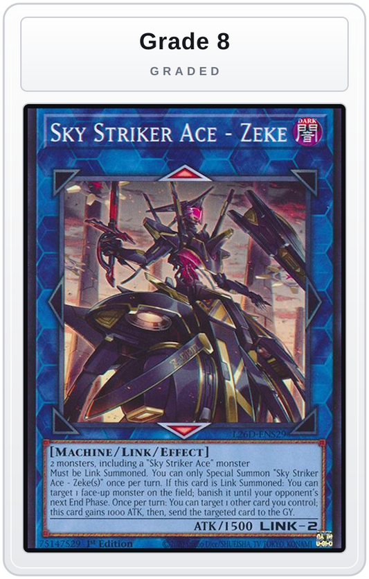 Graded - Sky Striker Ace - Zeke — Grade 8 graded overlay