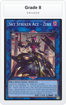 Graded - Sky Striker Ace - Zeke — Grade 8 graded overlay