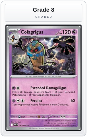 Graded - Cofagrigus — Grade 8 graded overlay