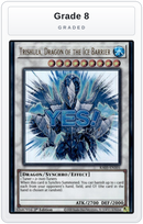 Graded - Trishula, Dragon of the Ice Barrier — Grade 8 graded overlay