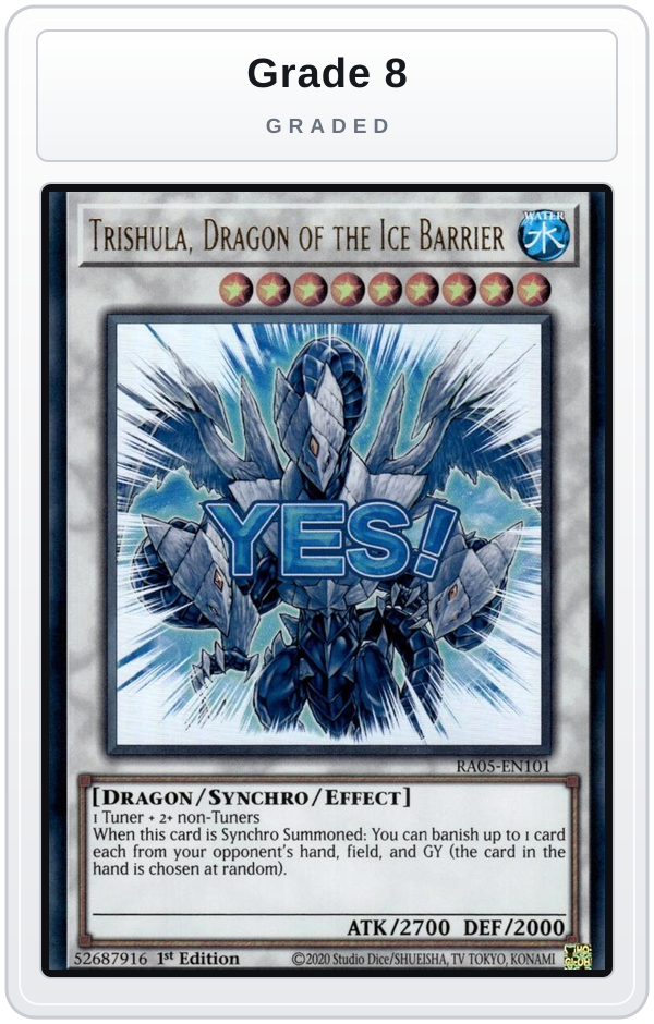 Graded - Trishula, Dragon of the Ice Barrier — Grade 8 graded overlay