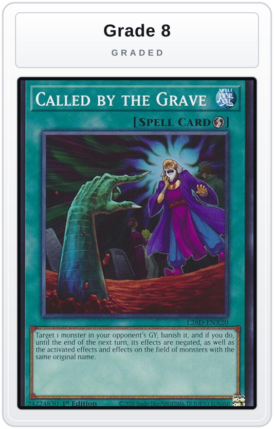 Graded - Called by the Grave - L26D-ENX20 — Grade 8 graded overlay