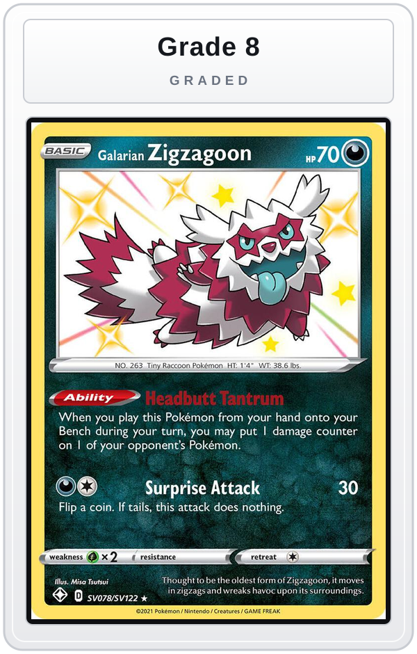 Graded - Galarian Zigzagoon — Grade 8 graded overlay