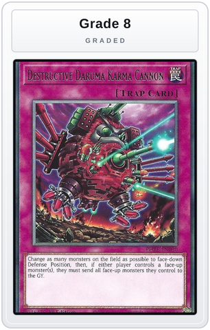 Graded - Destructive Daruma Karma Cannon — Grade 8 graded overlay