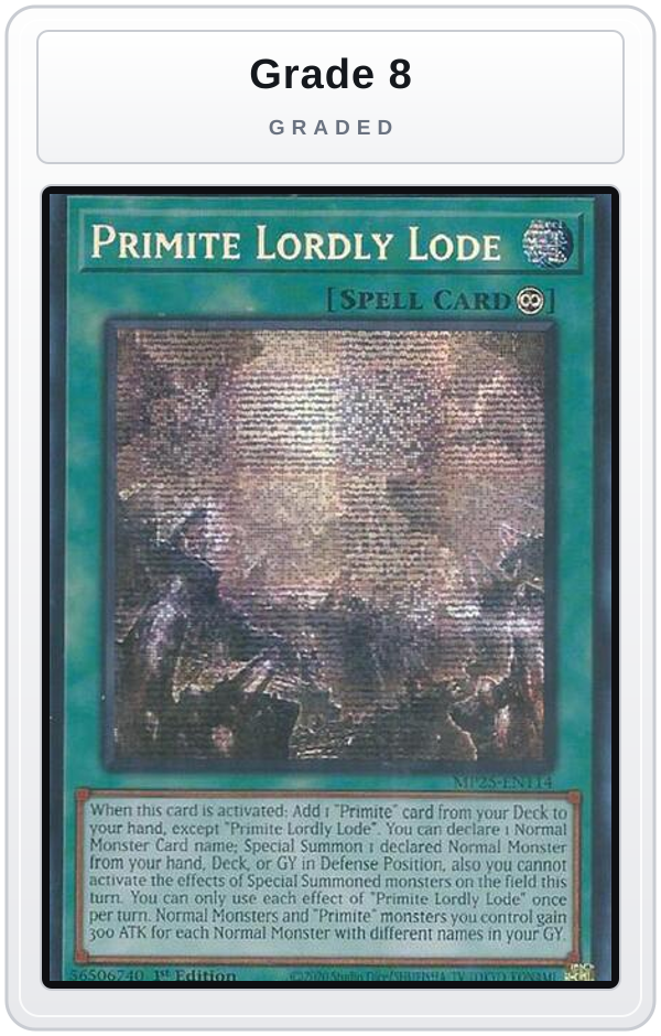 Graded - Primite Lordly Lode — Grade 8 graded overlay