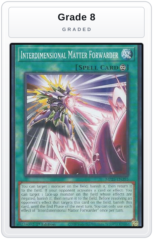 Graded - Interdimensional Matter Forwarder — Grade 8 graded overlay