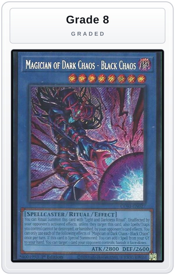 Graded - Magician of Dark Chaos - Black Chaos (Secret Rare) — Grade 8 graded overlay