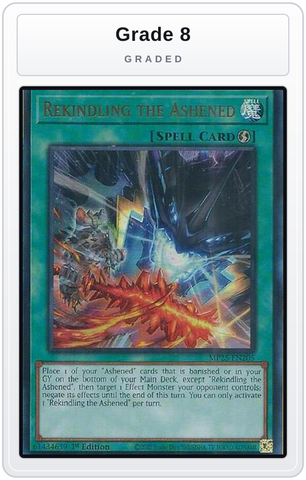 Graded - Rekindling the Ashened — Grade 8 graded overlay