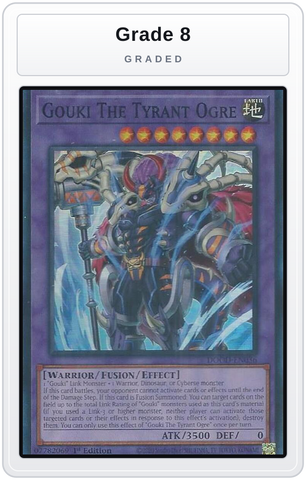Graded - Gouki The Tyrant Ogre — Grade 8 graded overlay